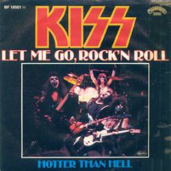 Kiss : Let Me Go, Rock 'n' Roll
